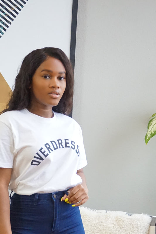 “Overdressed” Tee